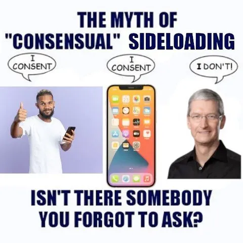 The Myth of Consensual Sideloading