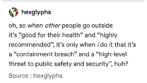 When Going Outside Is a Containment Breach