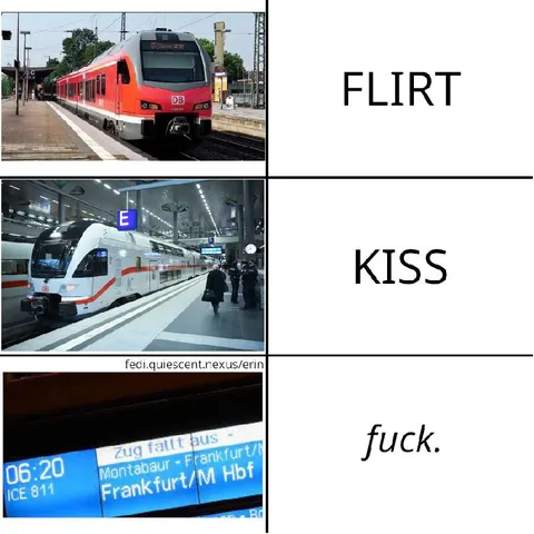 Flirt Kiss Fuck Train Meme