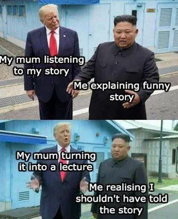 Mum Turns My Story Into a Lecture