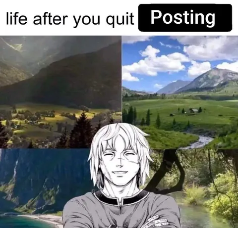 Life After Quitting Posting