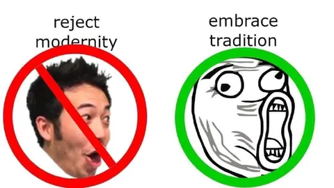 Reject Modernity Embrace Tradition
