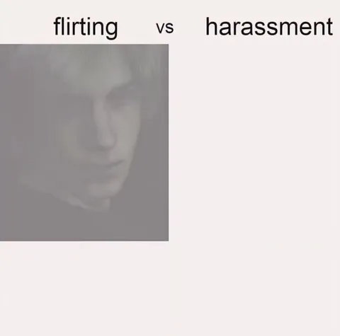 Flirting vs harassment
