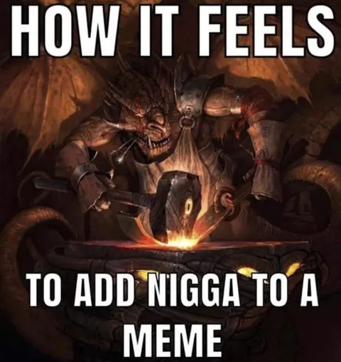 How It Feels to Add Nigga to a Meme