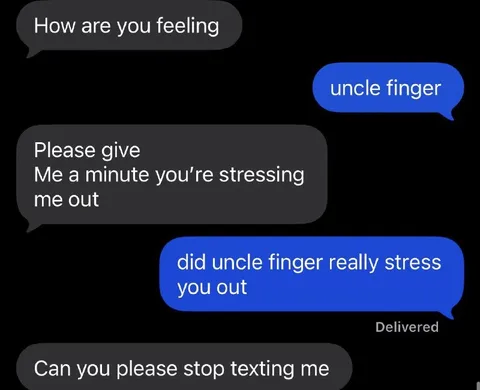 Uncle Finger Stress Texting