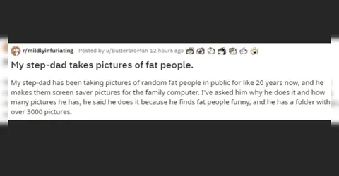 Step-Dad Photographs Fat People