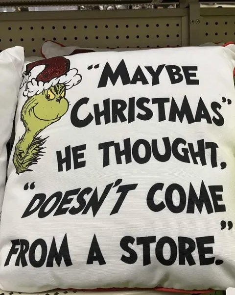 Maybe Christmas Doesn't Come From a Store