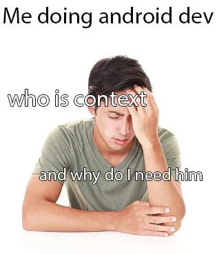 Android Developer Needs Context
