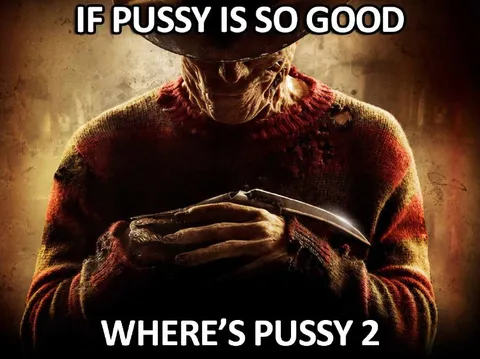 Freddy Krueger Wants Pussy