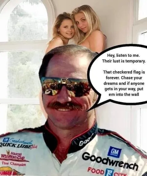 Dale Earnhardt Chase Your Dreams