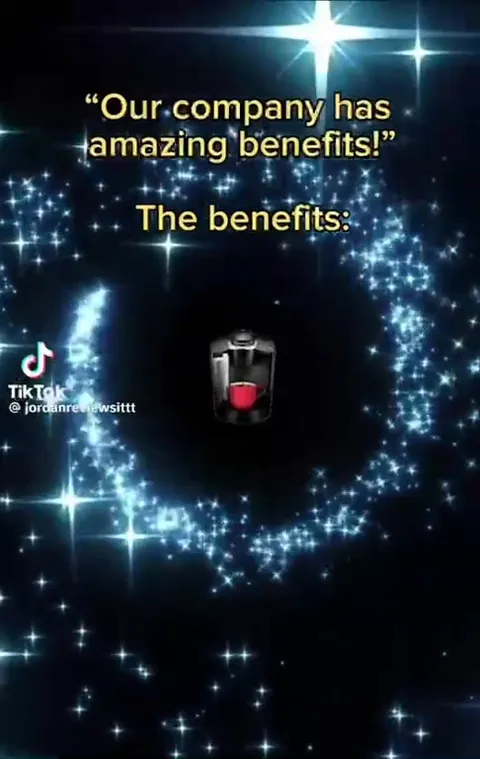 The Company Benefits Are Coffee