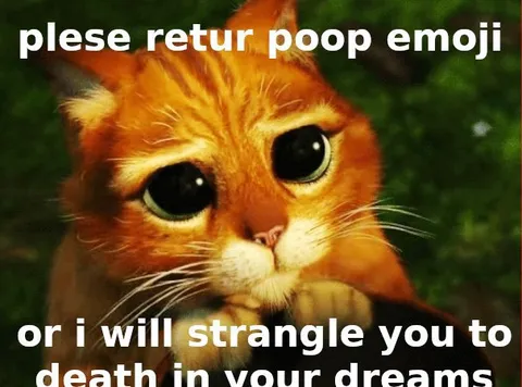 Puss in Boots Pleads for Poop Emoji