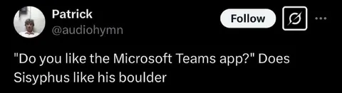 Sisyphus and Microsoft Teams