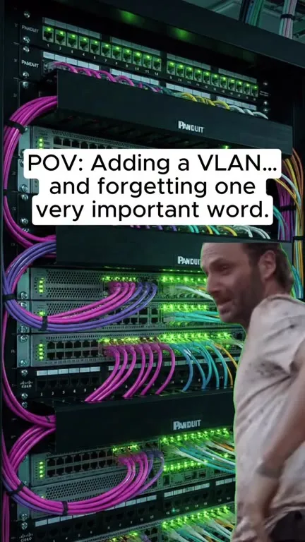 Forgot the VLAN word