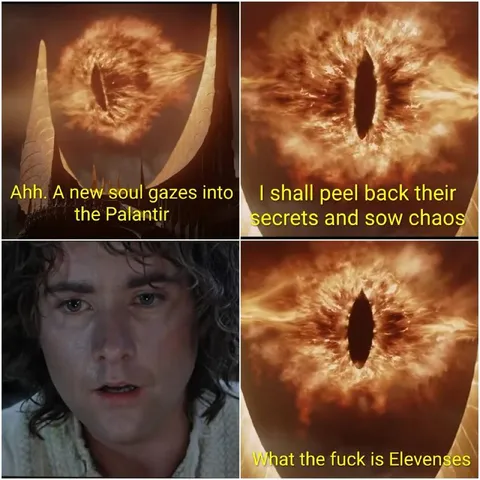 Sauron Discovers Elevenses