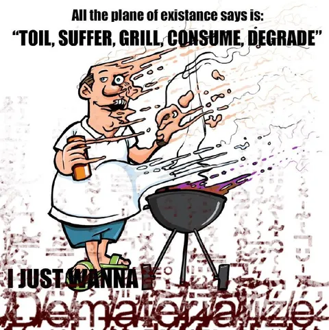 I Just Wanna Grill