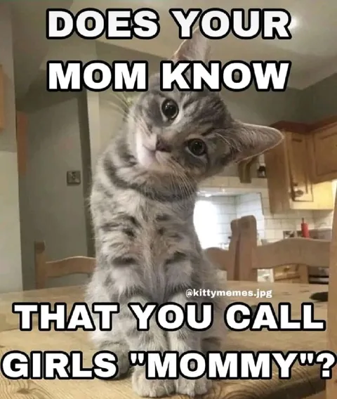 Does Your Mom Know