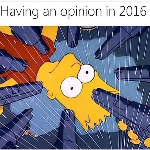 Having an Opinion in 2016