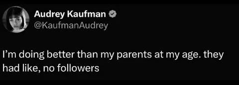 Better Than My Parents at My Age