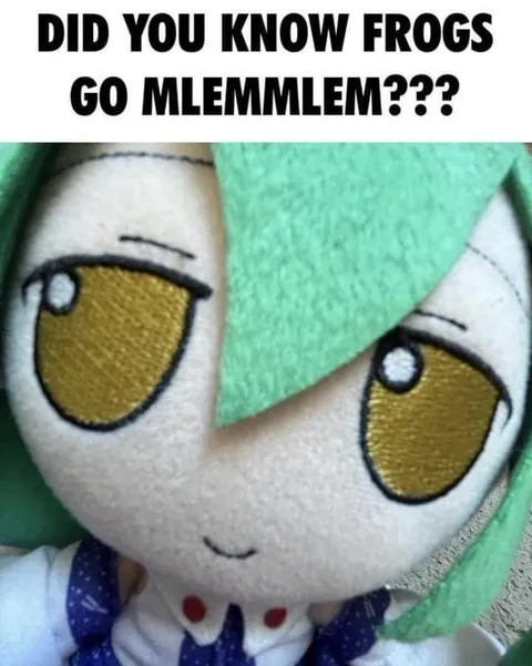 Did You Know Frogs Go Mlemlmlem