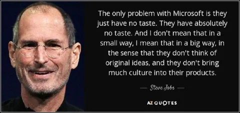 Steve Jobs Microsoft Has No Taste