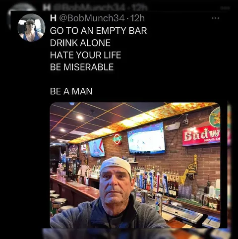 Be a Man at an Empty Bar