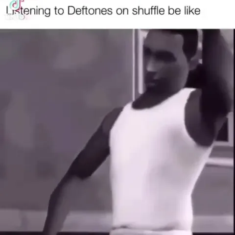 Listening to Deftones on Shuffle