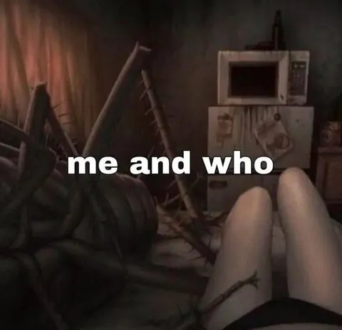 Me and Who?