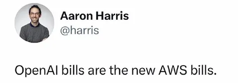 OpenAI Bills Are New AWS Bills