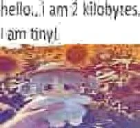 I Am 2 Kilobytes