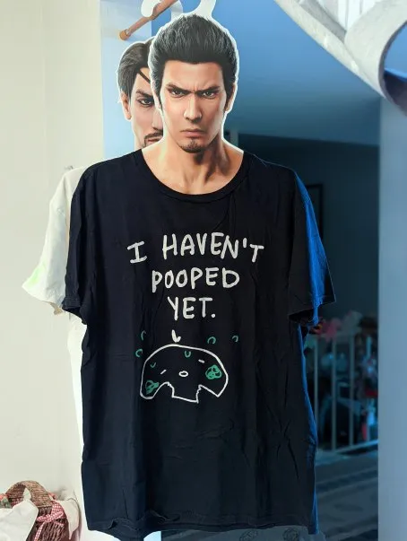 I Haven't Pooped Yet Kiryu Shirt