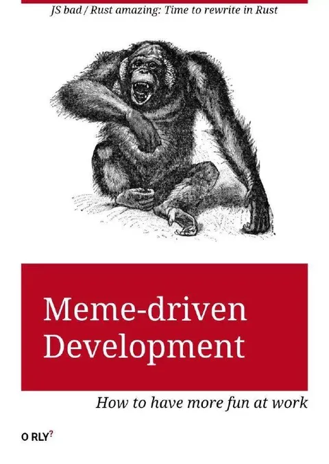 Meme-Driven Development in Rust