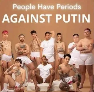 People Have Periods Against Putin