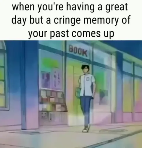 Cringe Memory Ruins a Great Day