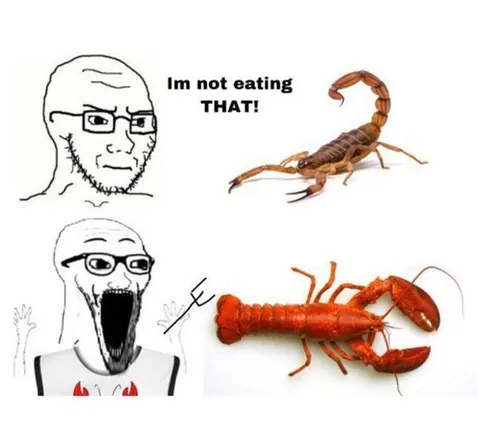 Im not eating THAT scorpion