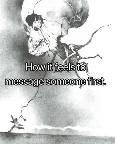 How It Feels to Message First