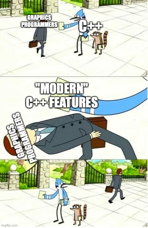 Graphics Programmers Hate Modern C++
