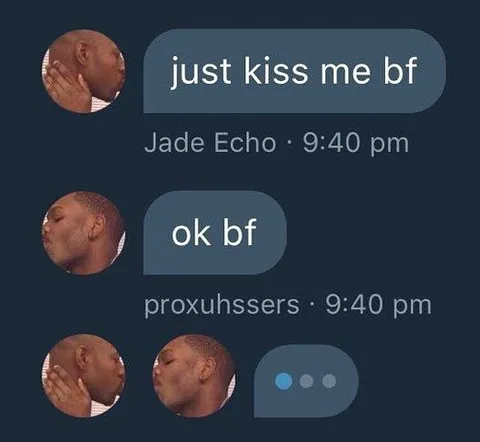 Just Kiss Me BF