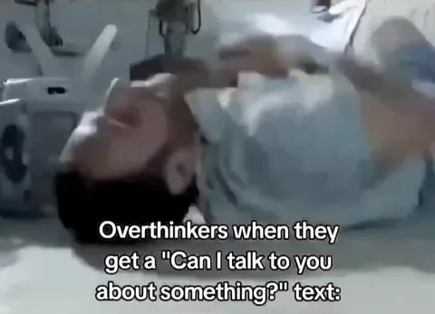 Overthinkers Get a “Can I Talk to You?” Text