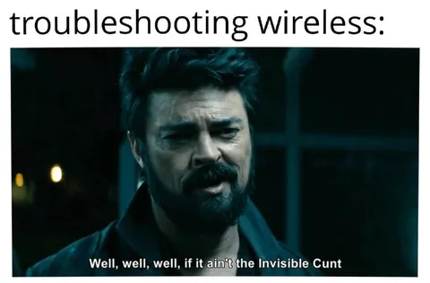 Troubleshooting Wireless Invisible Cunt