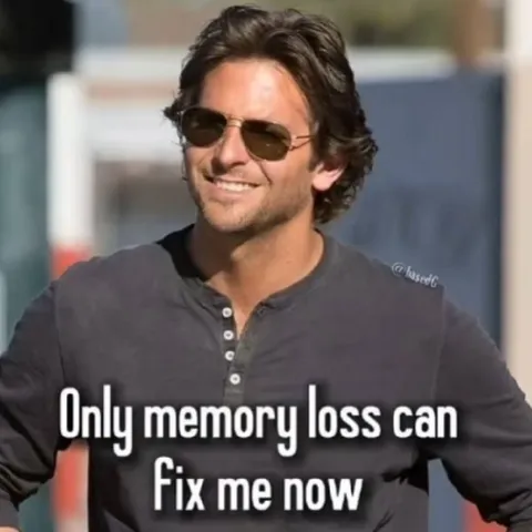 Only Memory Loss Can Fix Me