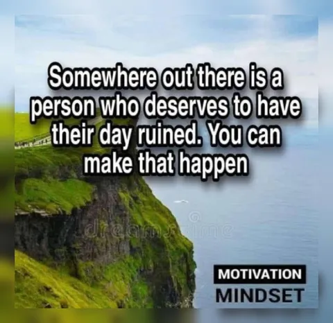 Someone Deserves a Ruined Day