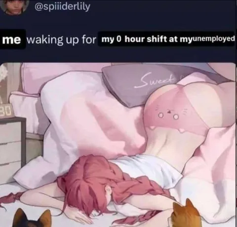 Waking Up for My Unemployed Shift