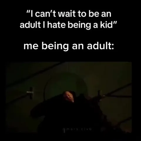 Being an adult is suffering