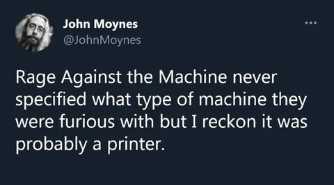 Rage Against the Printer
