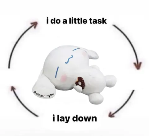 I Do a Little Task and Lay Down