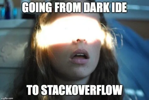 Going From Dark IDE to Stack Overflow