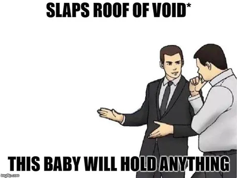Slaps Roof of Void