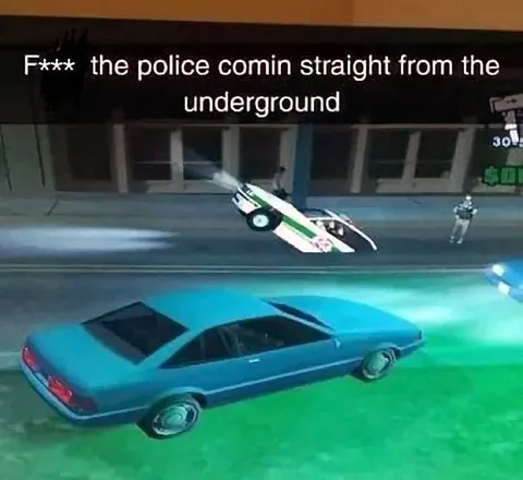 Police Coming From Underground