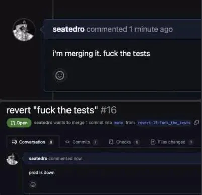 Fuck the Tests Production Down